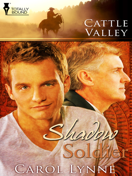 Title details for Cattle Valley: Shadow Soldier by Carol Lynne - Available